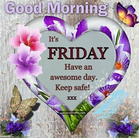 good morning have an awesome friday